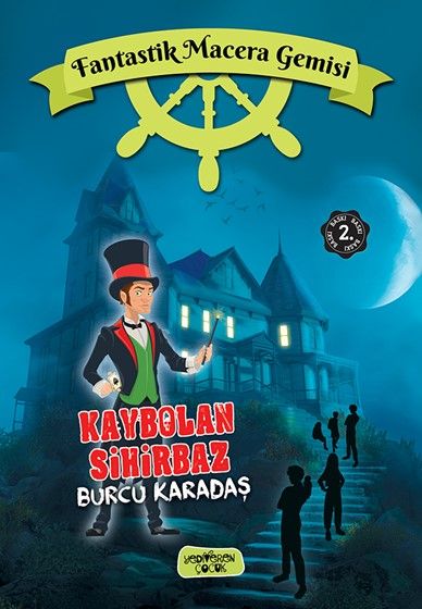 Fantastik Macera Gemisi / Kaybolan Sihirbaz