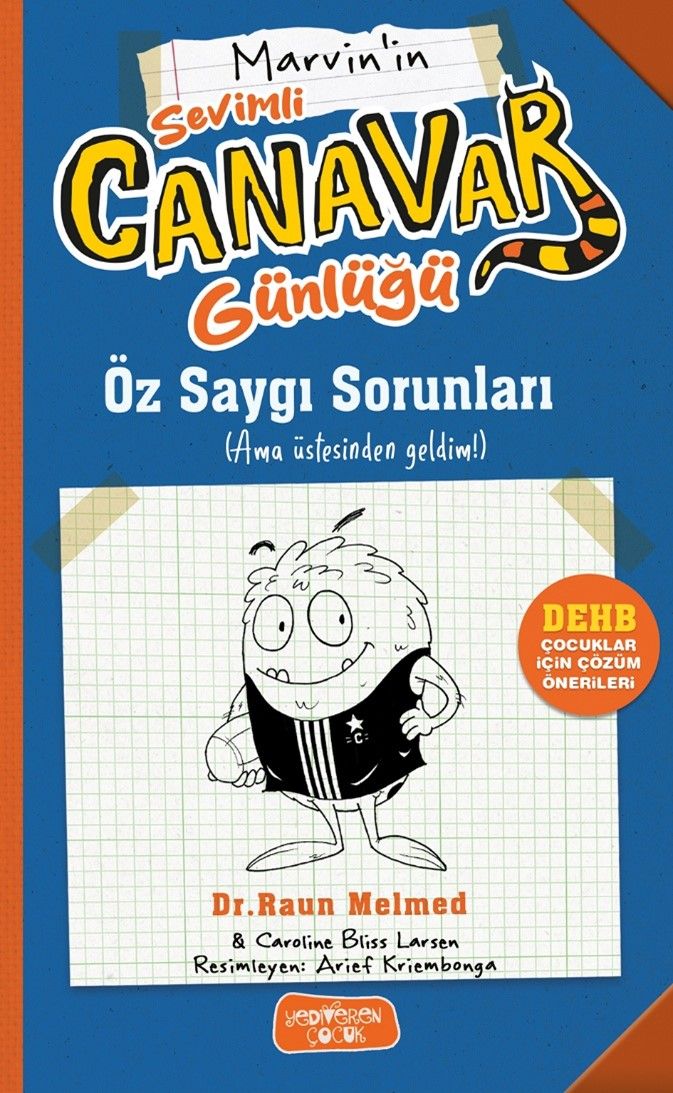 Sevimli Canavar Günlüğü / Öz Saygı Sorunları