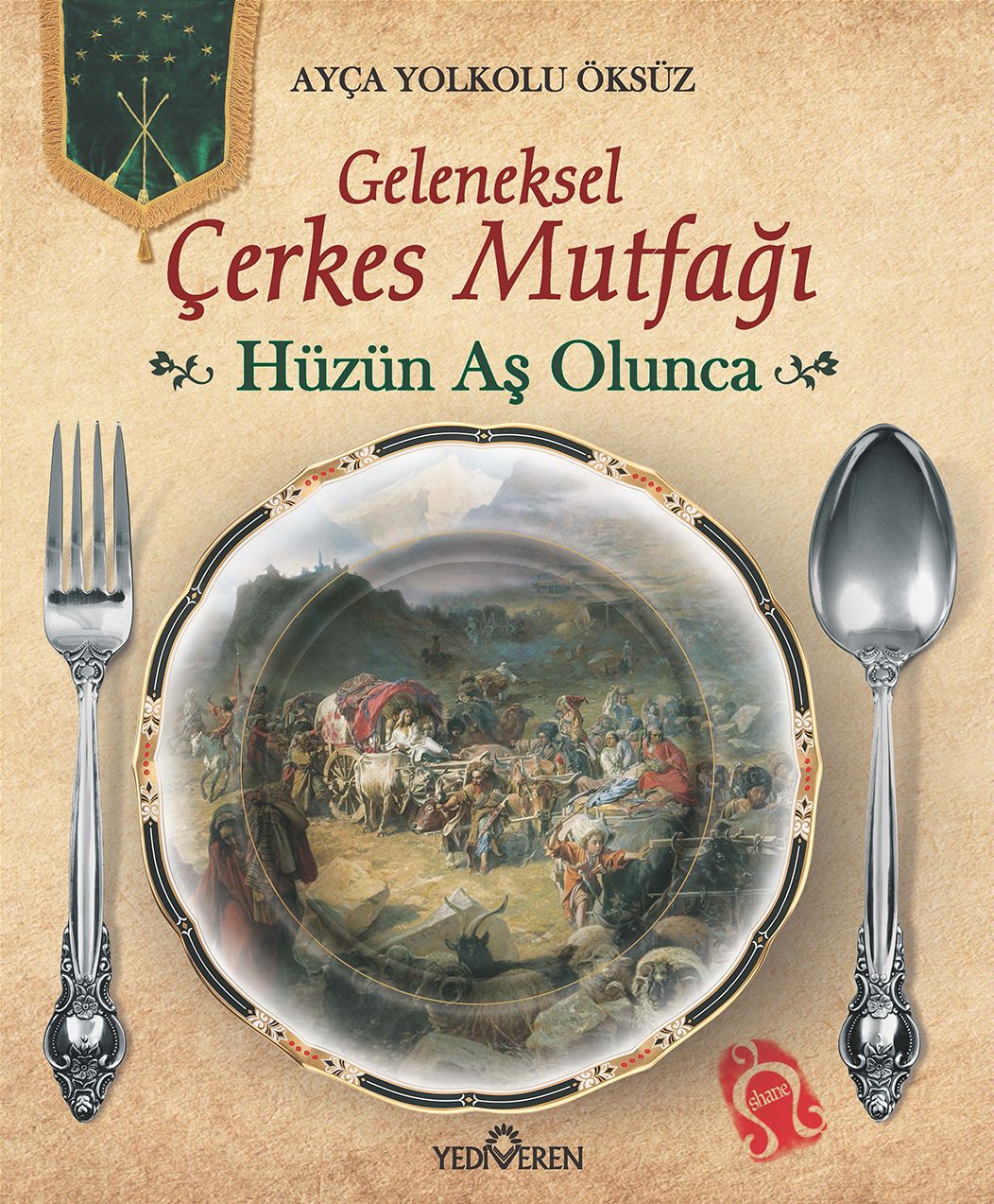 Hüzün Aş Olunca (Ciltli)  Geleneksel Çerkes Mutfağı